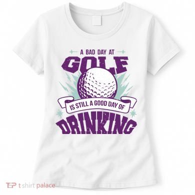 Bad Day At Golf Funny Women's T-Shirt