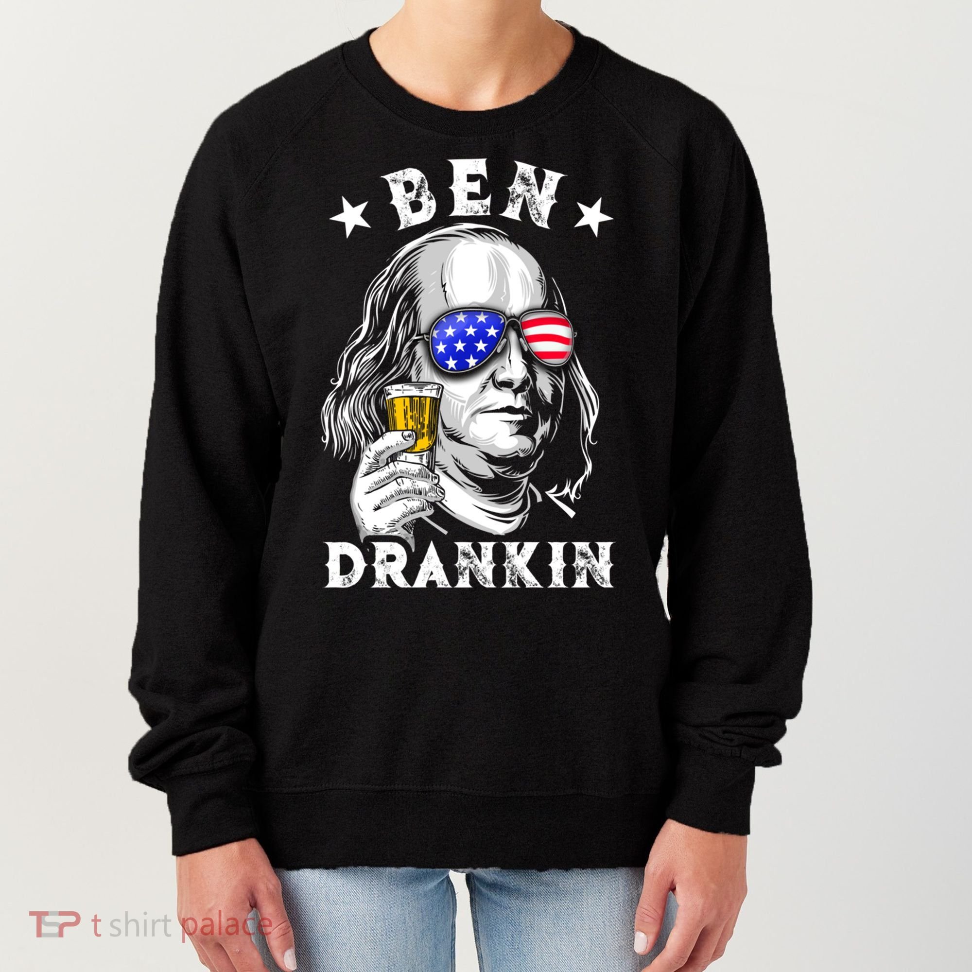 Ben Drankin Benjamin Franklin Funny Ing 4th Of July Usa Great Gift Women's Sweatshirt