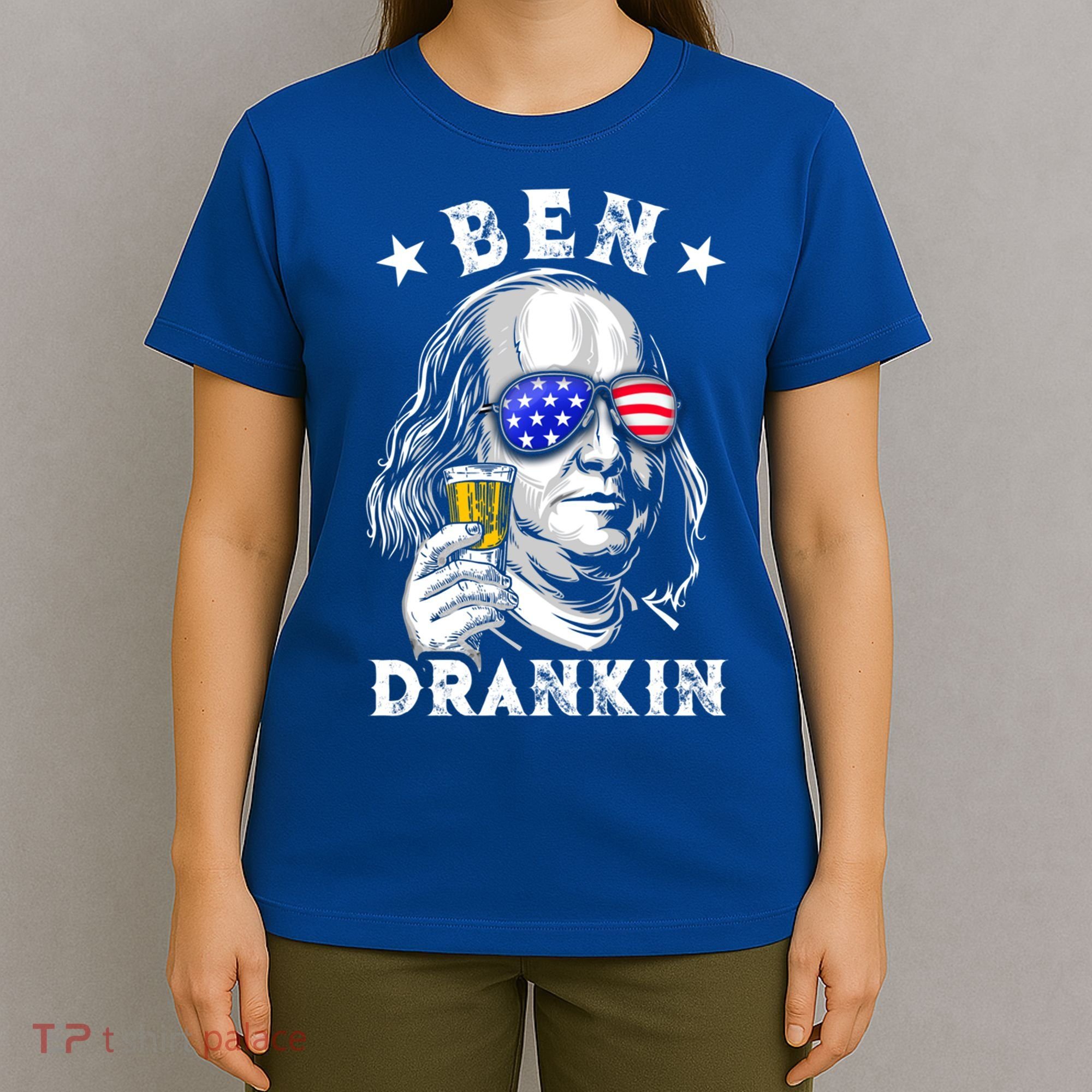 Ben Drankin Benjamin Franklin Funny Ing 4th Of July Usa Great Gift T-Shirt