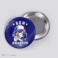 Ben Drankin Benjamin Franklin Funny Ing 4th Of July Usa Great Gift Button thumb 0