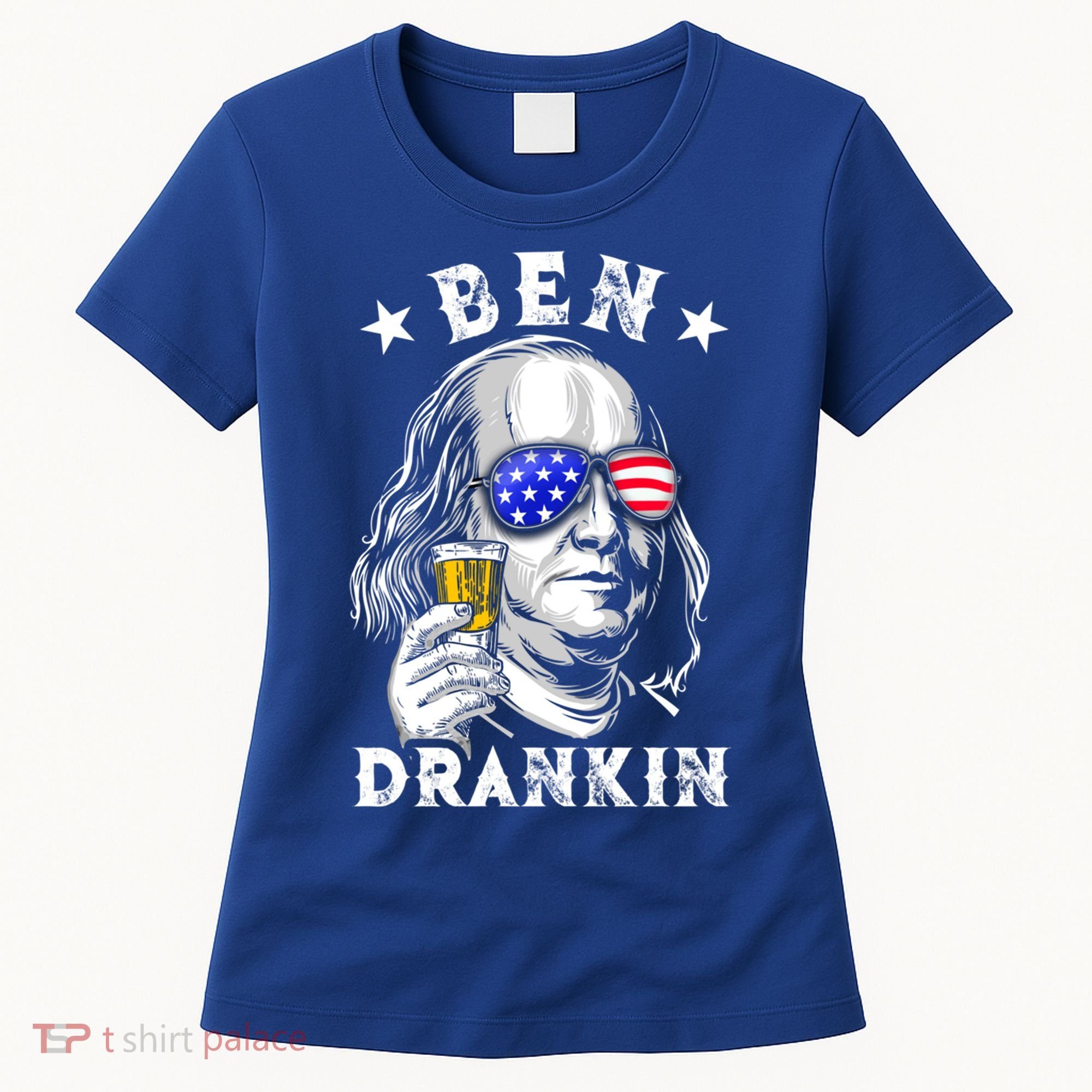 Ben Drankin Benjamin Franklin Funny Ing 4th Of July Usa Great Gift Women's T-Shirt