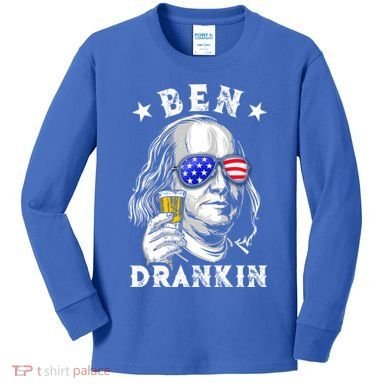 Ben Drankin Benjamin Franklin Funny Ing 4th Of July Usa Great Gift Kids Long Sleeve Shirt
