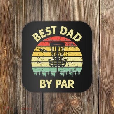 Best Dad By Par Funny Disc Golf Frisbee Golfer Father's Day Coaster