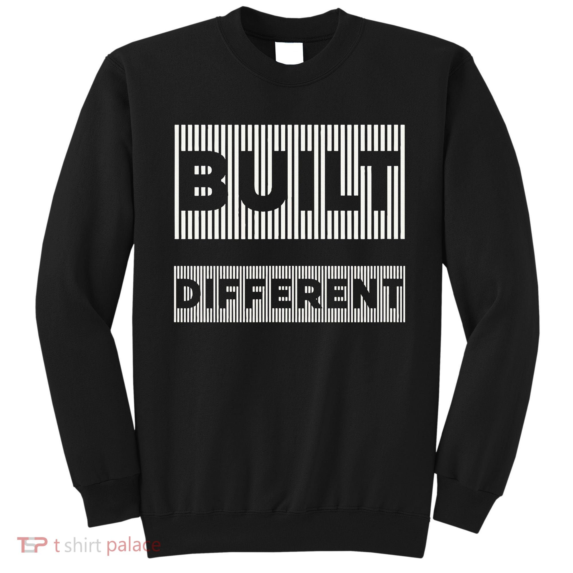 Built Different Sweatshirt