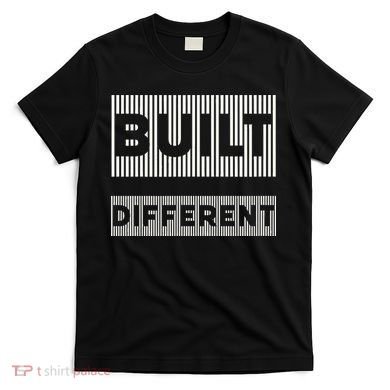 Built Different T-Shirt