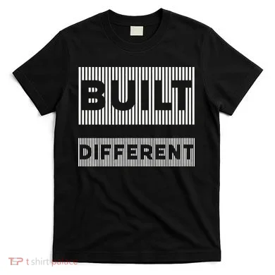 Built Different T-Shirt