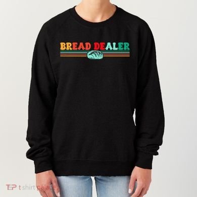 Bread Dealer Women's Sweatshirt