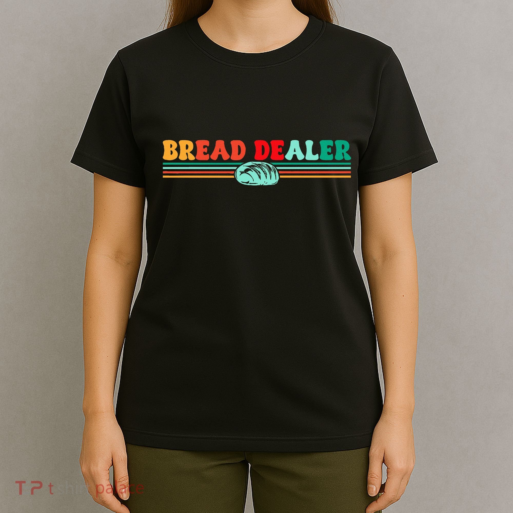 Bread Dealer T-Shirt