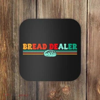 Bread Dealer Coaster