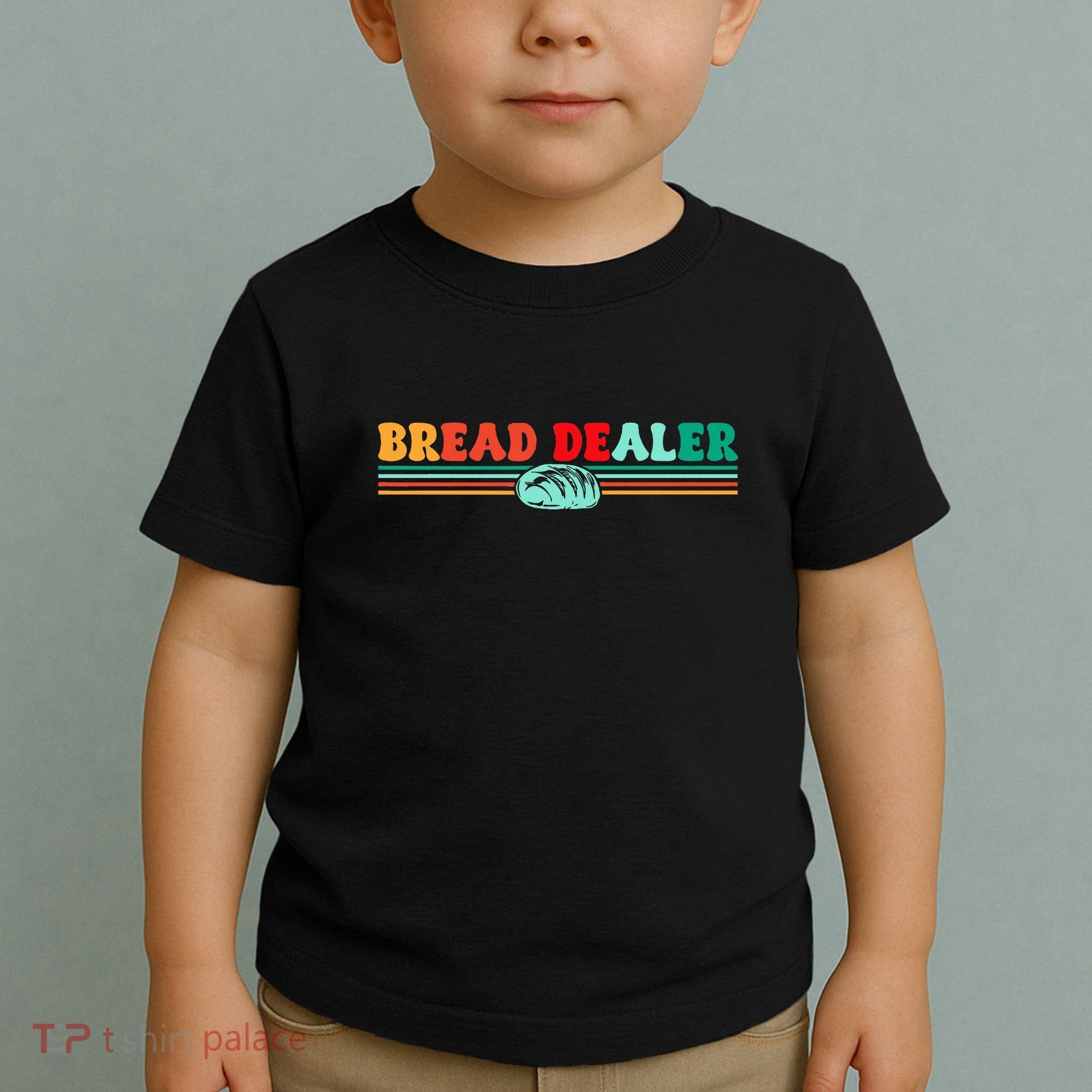 Bread Dealer Toddler T-Shirt
