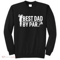 Best Dad By Par Funny Golf Daddy Fathers Day Birthday Gifts Sweatshirt thumb 0