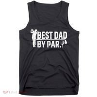 Best Dad By Par Funny Golf Daddy Fathers Day Birthday Gifts Tank Top thumb 0