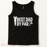 Best Dad By Par Funny Golf Daddy Fathers Day Birthday Gifts Tank Top thumb 2