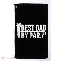 Best Dad By Par Funny Golf Daddy Fathers Day Birthday Gifts Golf Towel thumb 0