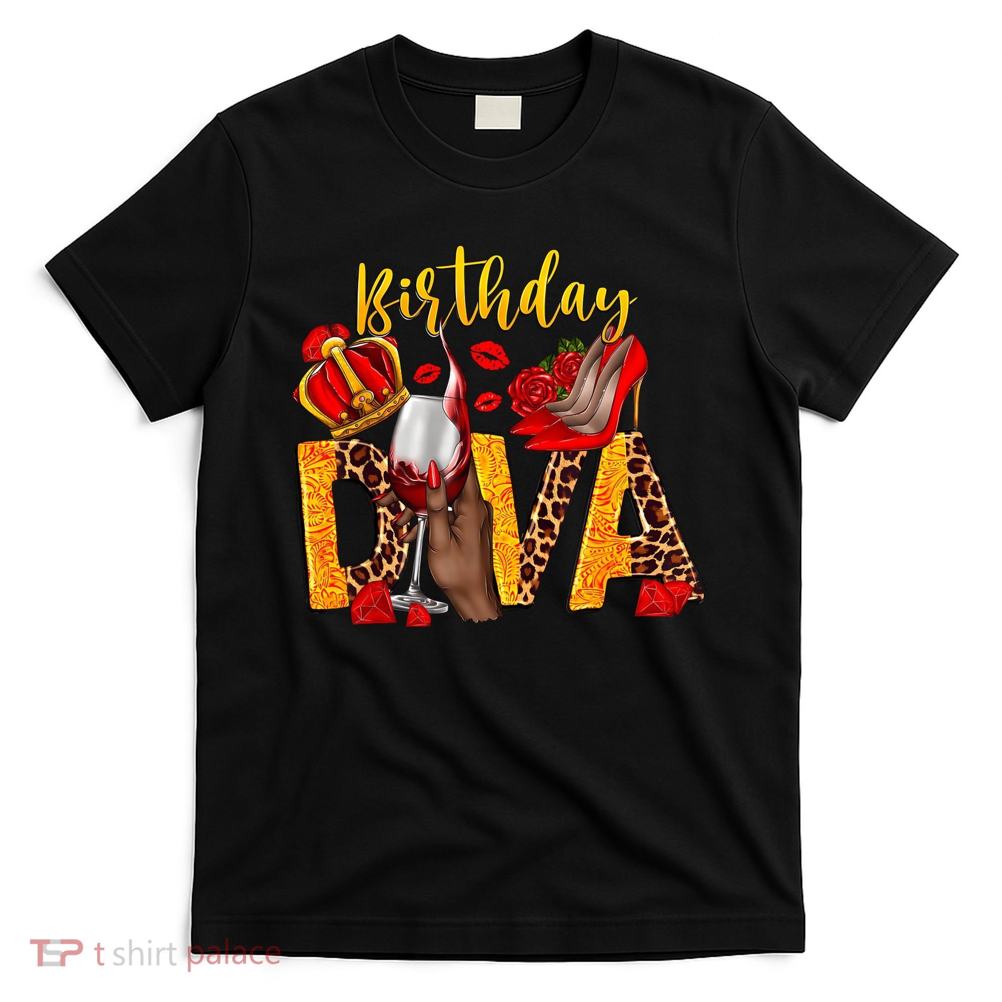Birthday Diva Birthday Queen Birthday Girl Its My Birthday T-Shirt
