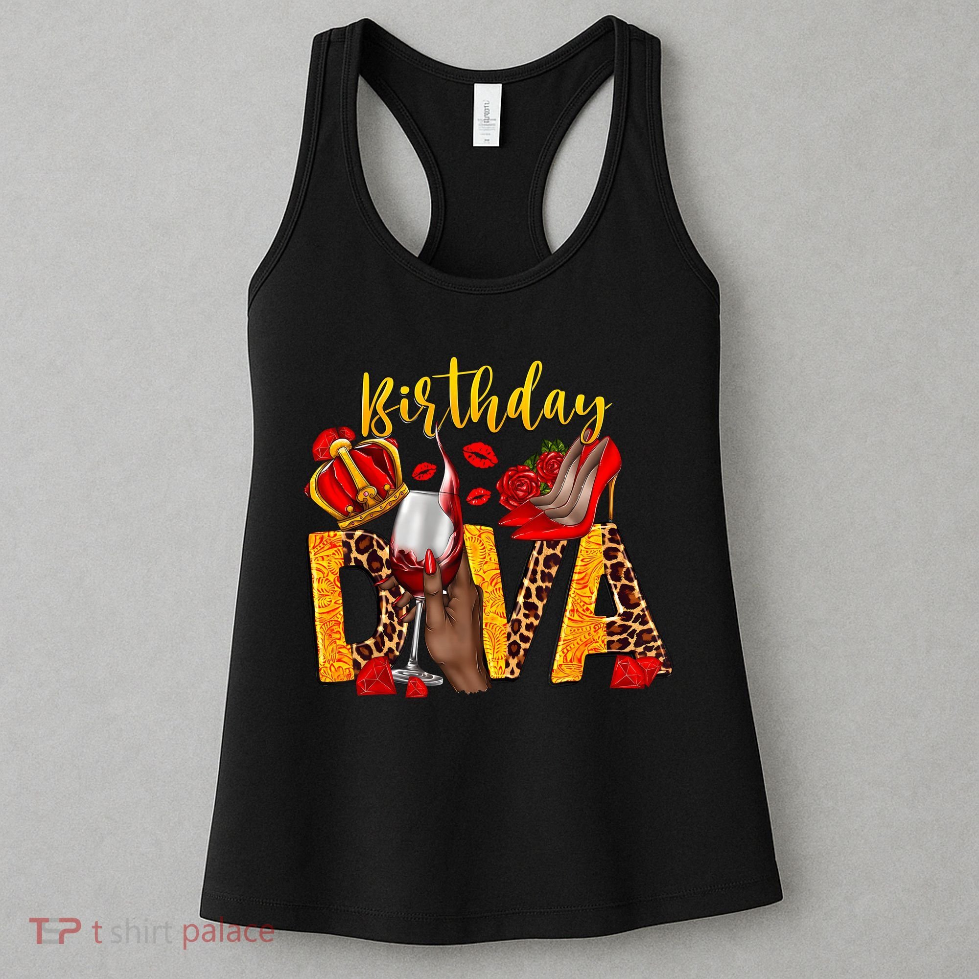 Birthday Diva Birthday Queen Birthday Girl Its My Birthday Women's Tank Top