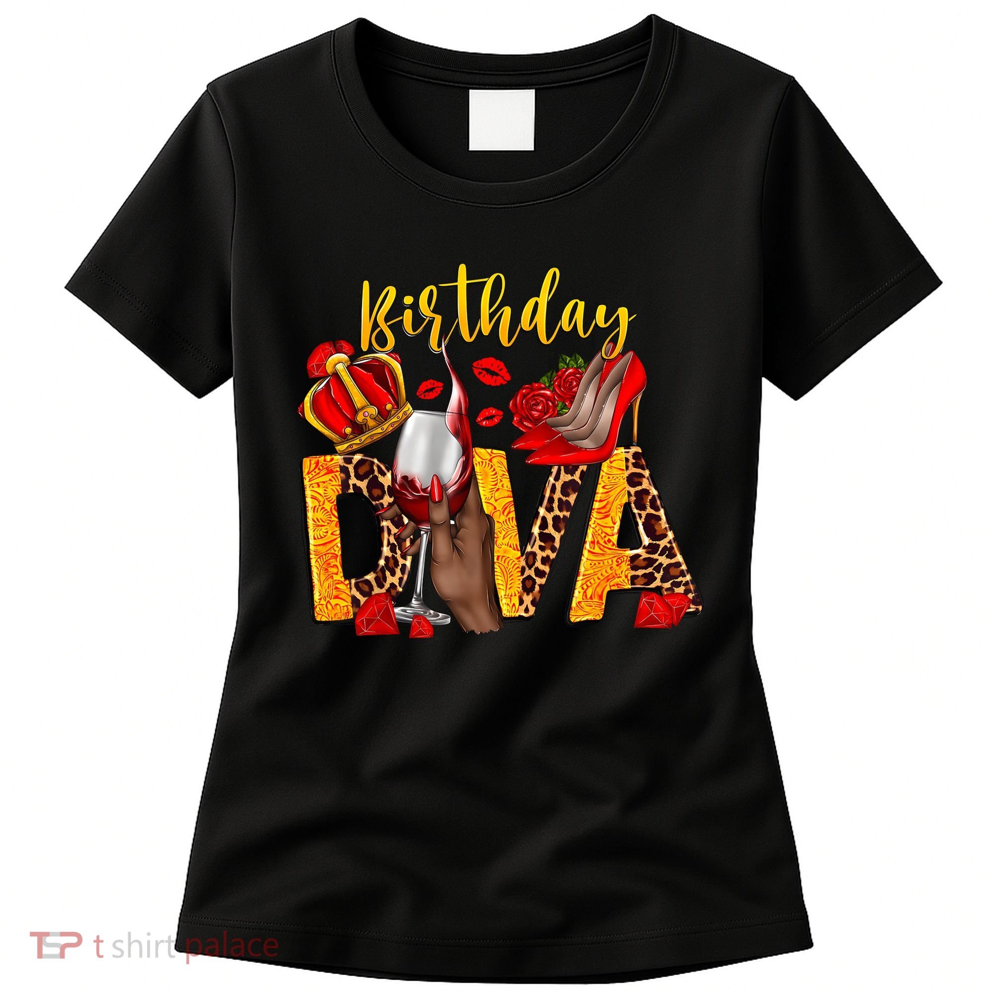 Birthday Diva Birthday Queen Birthday Girl Its My Birthday Women's T-Shirt