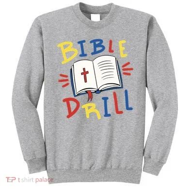 Bible Drill Sweatshirt