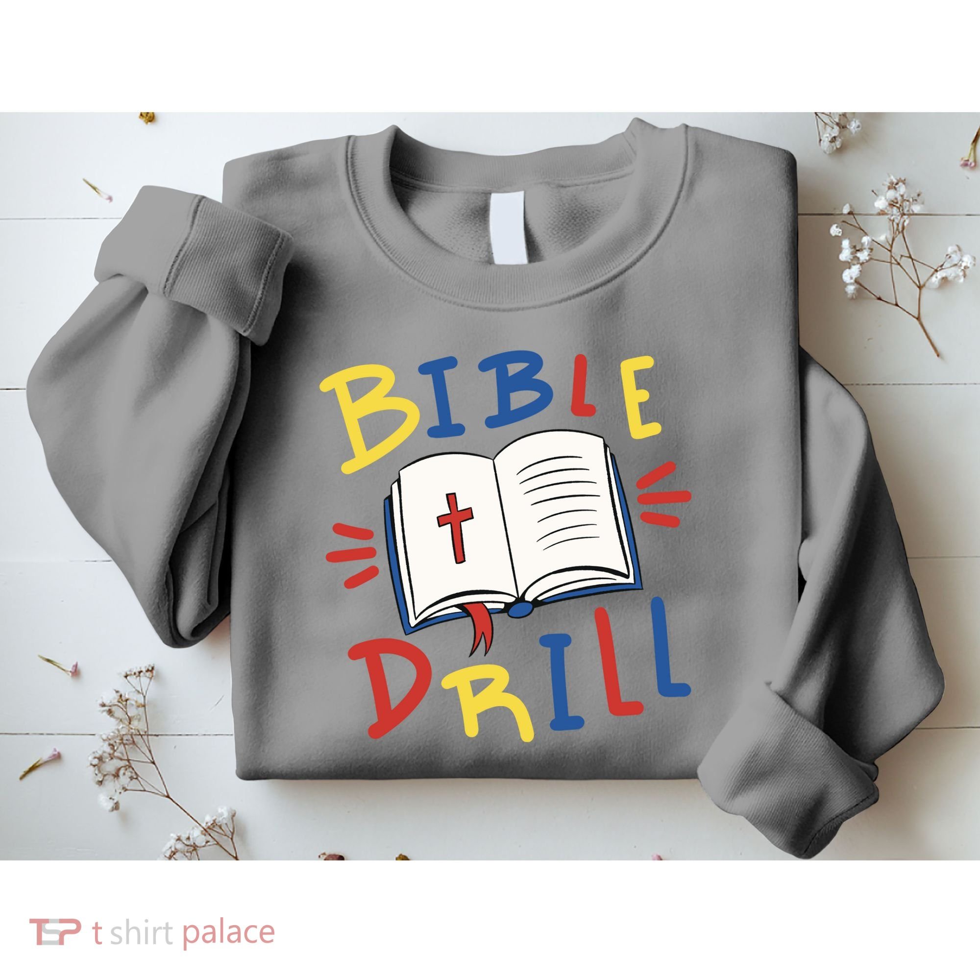 Bible Drill Sweatshirt