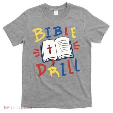 Bible Drill T-Shirt