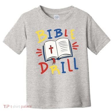 Bible Drill Toddler T-Shirt