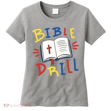 Bible Drill Women's T-Shirt