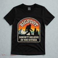 Bigfoot DoesnT Believe In You Either T-Shirt thumb 5