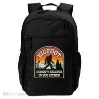 Bigfoot DoesnT Believe In You Either Backpack thumb 0