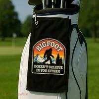 Bigfoot DoesnT Believe In You Either Golf Towel thumb 2