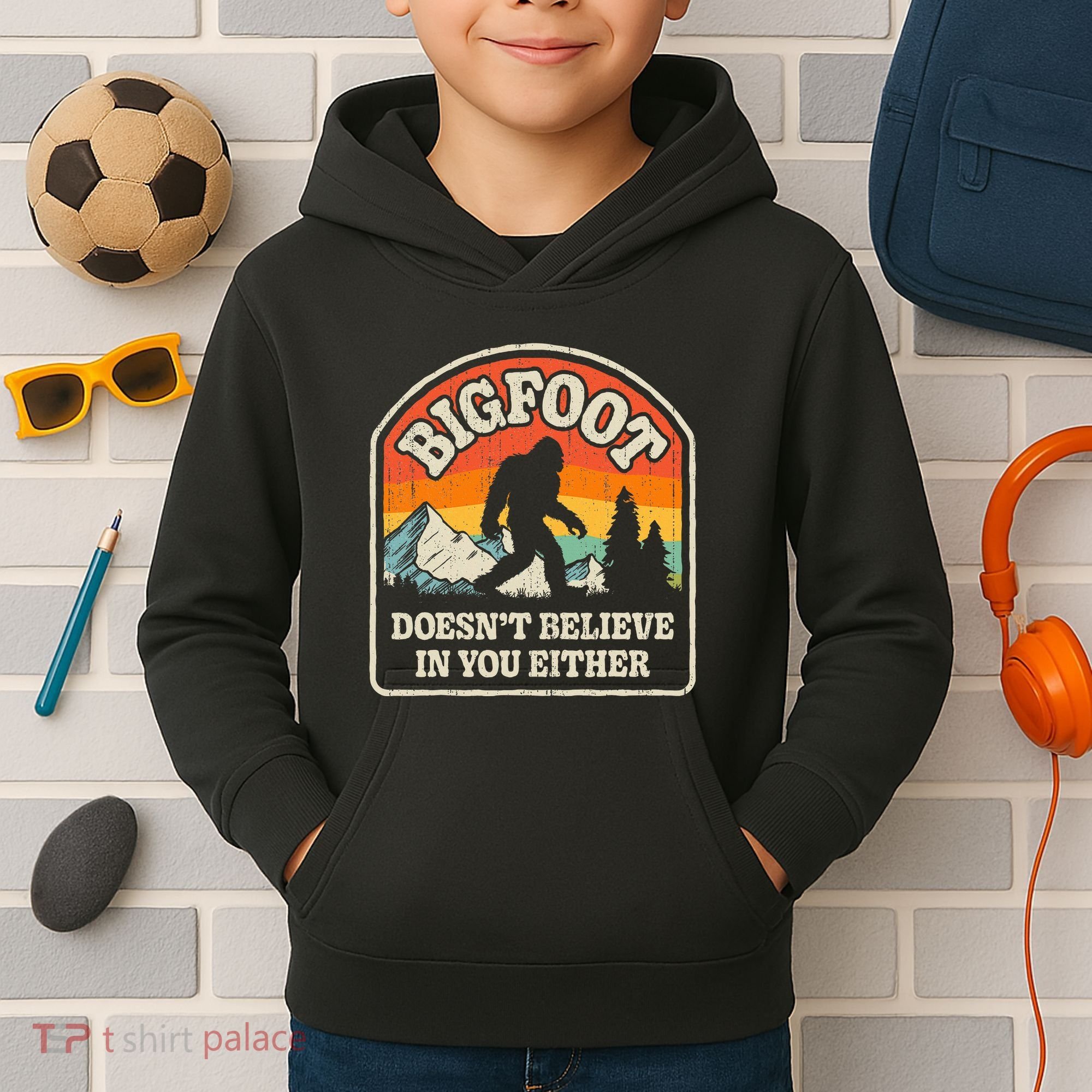 Bigfoot DoesnT Believe In You Either Kids Hoodie