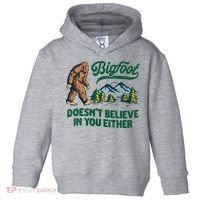 Bigfoot Doesn't Believe In You Either Funny Sasquatch Retro Toddler Hoodie thumb 0