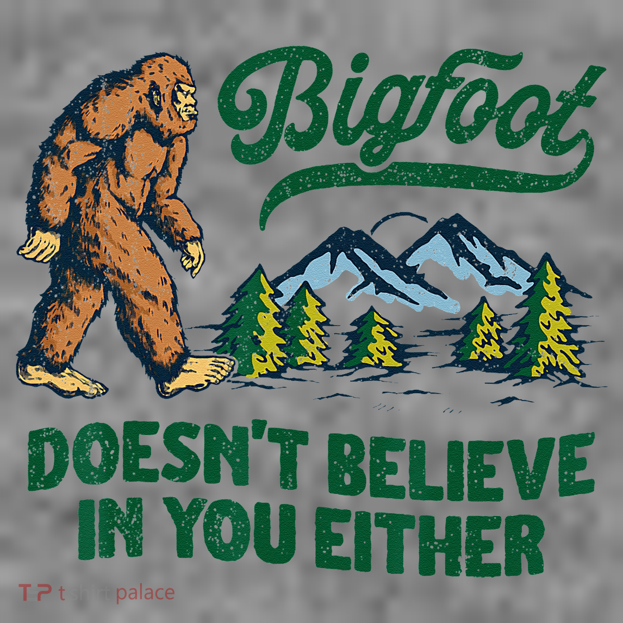 Bigfoot Doesn't Believe In You Either Funny Sasquatch Retro Toddler Hoodie