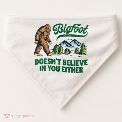 Bigfoot Doesn't Believe In You Either Funny Sasquatch Retro USA-Made Doggie Bandana