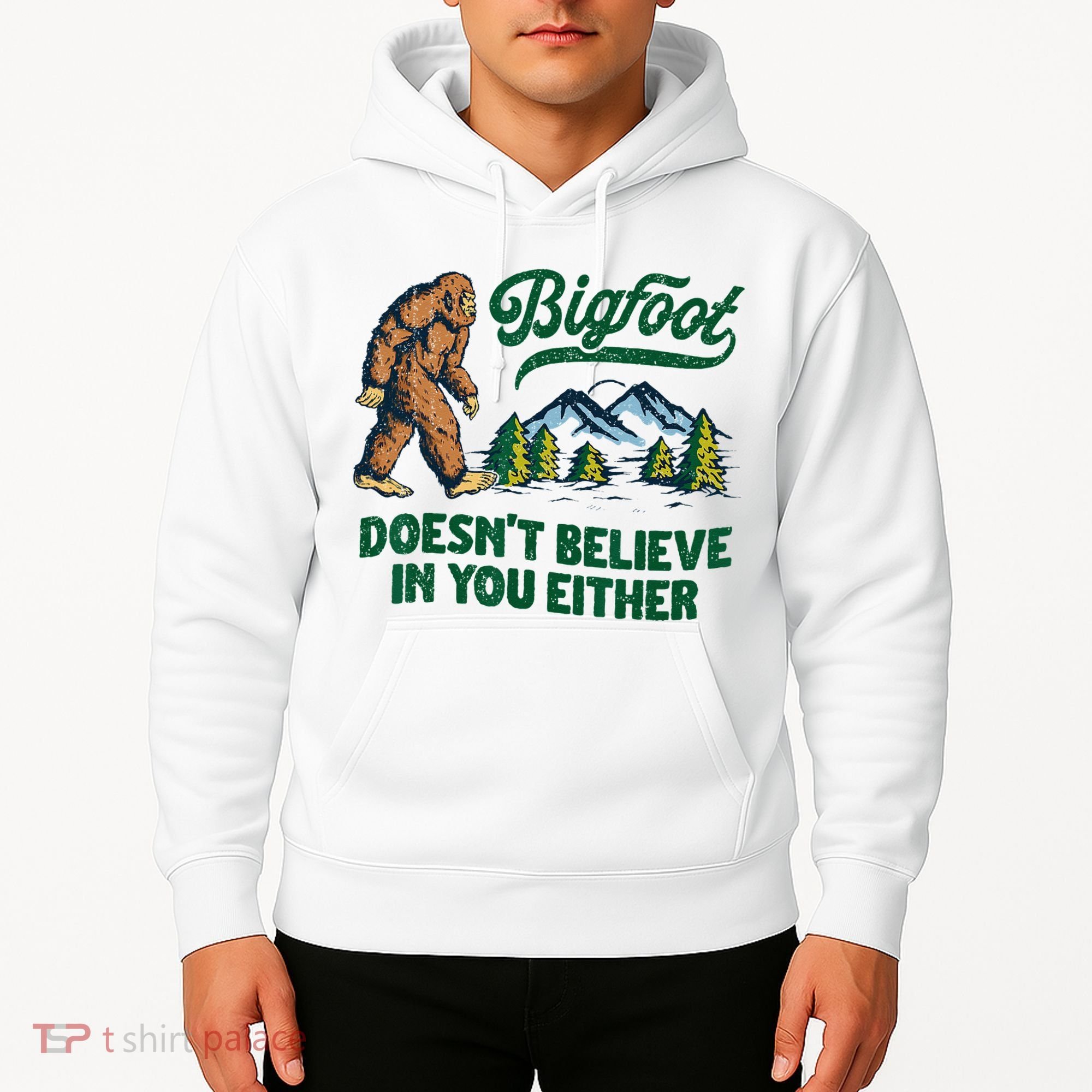 Bigfoot Doesn't Believe In You Either Funny Sasquatch Retro Hoodie