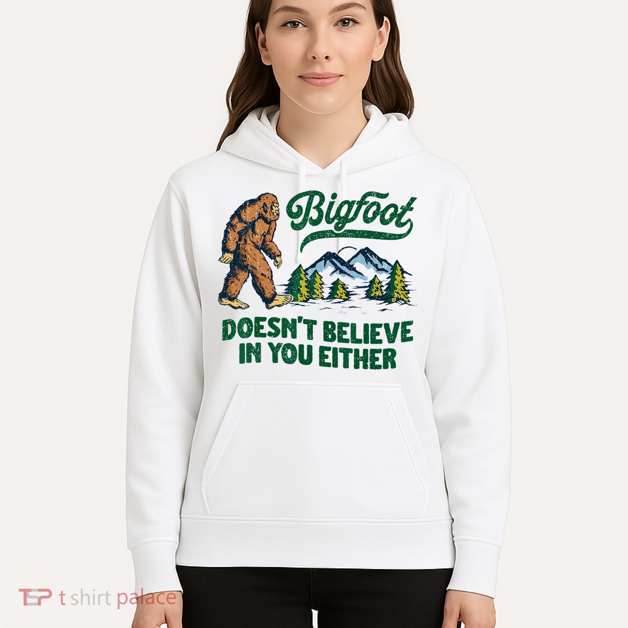 Bigfoot Doesn't Believe In You Either Funny Sasquatch Retro Hoodie
