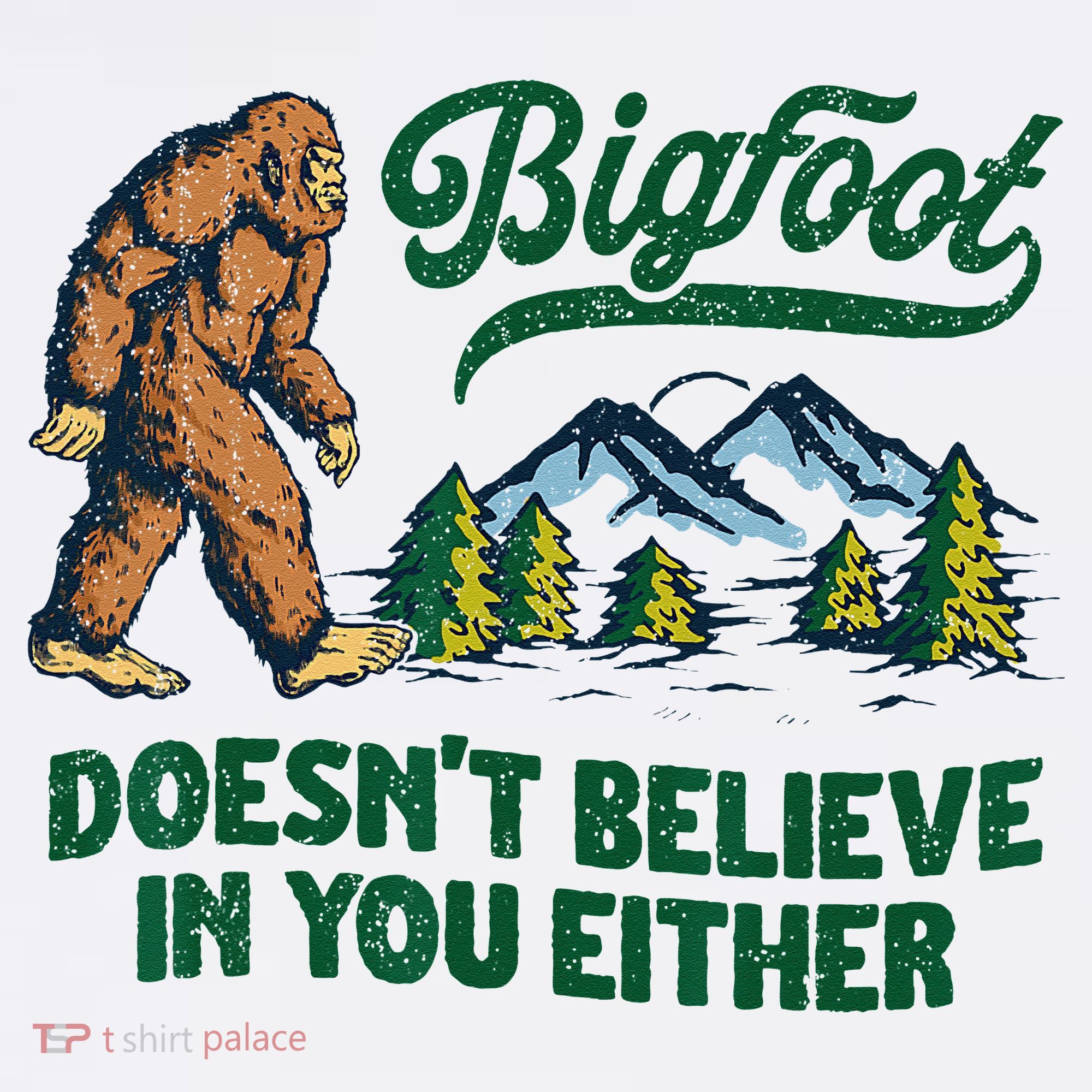 Bigfoot Doesn't Believe In You Either Funny Sasquatch Retro Sweatshirt