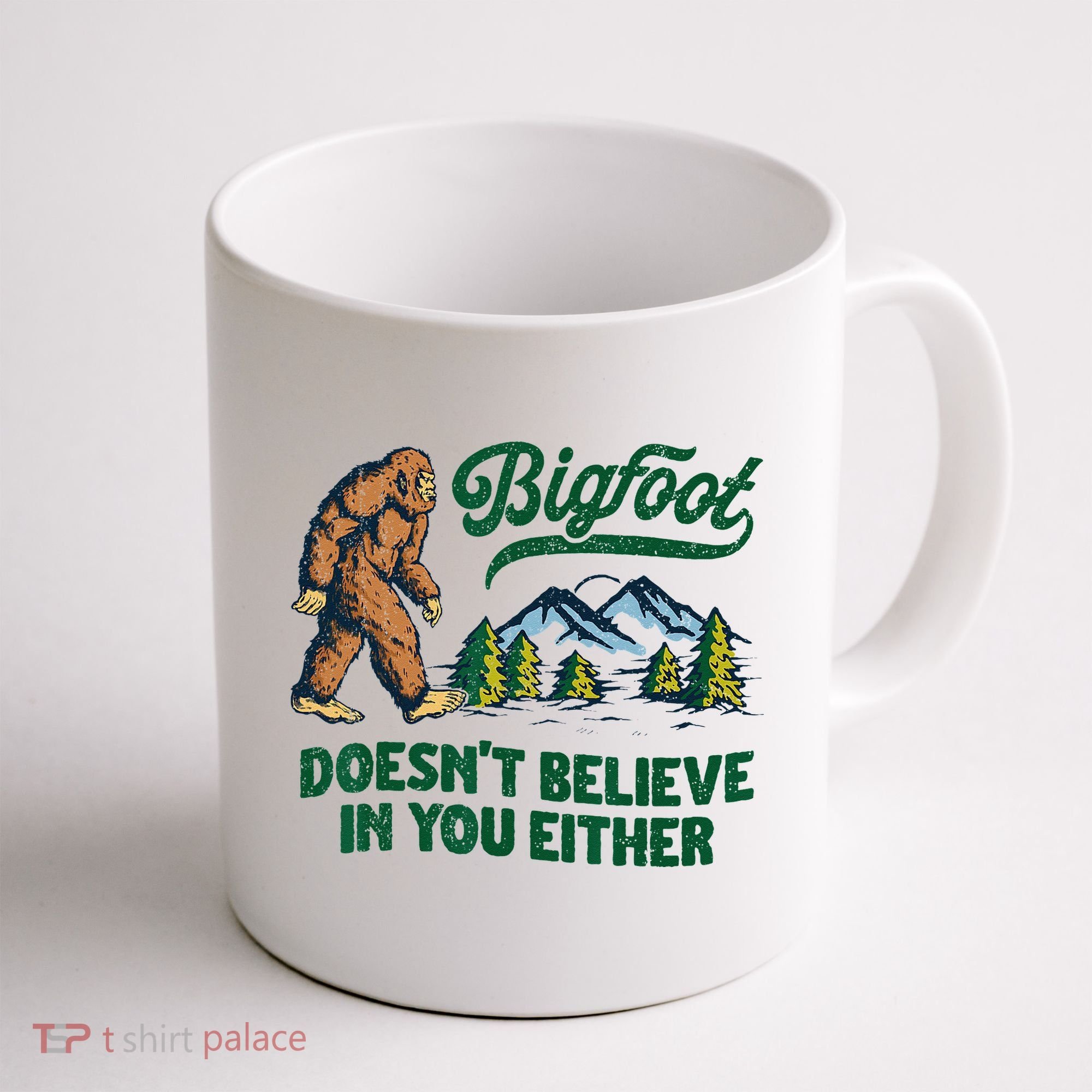 Bigfoot Doesn't Believe In You Either Funny Sasquatch Retro Coffee Mug