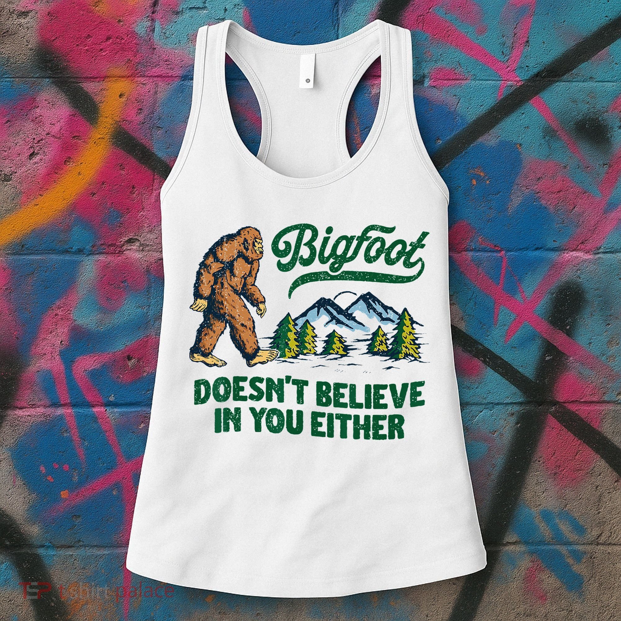Bigfoot Doesn't Believe In You Either Funny Sasquatch Retro Women's Tank Top
