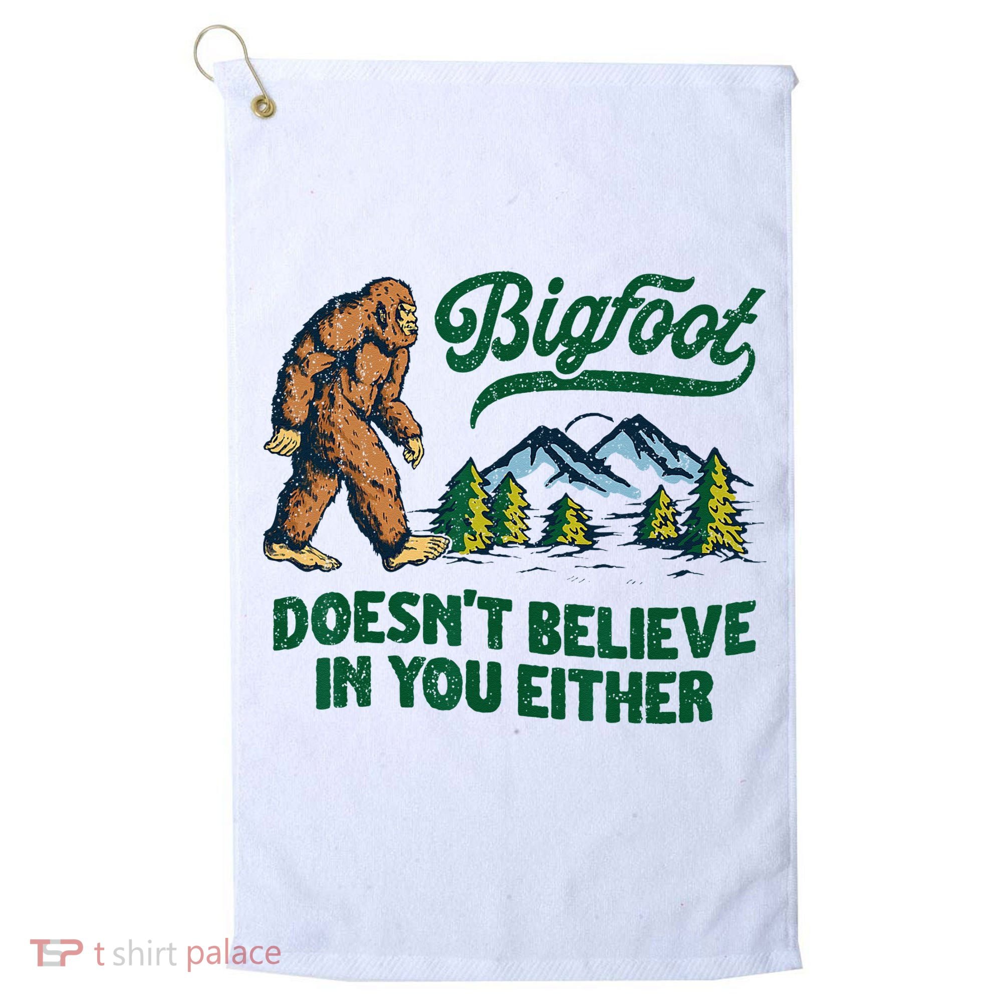 Bigfoot Doesn't Believe In You Either Funny Sasquatch Retro Golf Towel