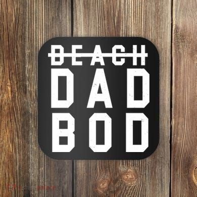 Beach Dad Bod Summer Vacation Coaster