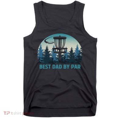 Best Dad By Par Funny Disc Golf Frisbee Golfer Father's Day Tank Top