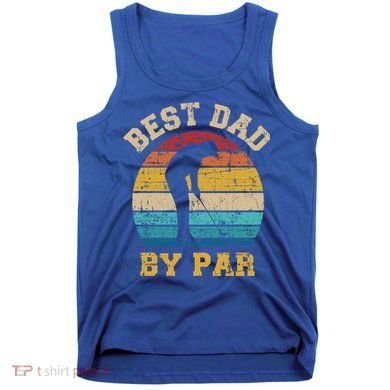 Best Dad By Par Gift For Golfer Daddy Father's Day Gift Tank Top