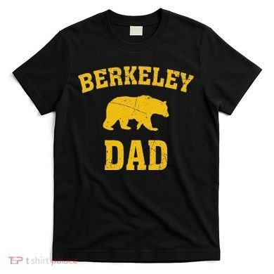 Berkeley Dad Bear Graphic FatherS Day T-Shirt