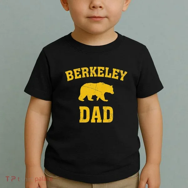 Berkeley Dad Bear Graphic FatherS Day Toddler T-Shirt