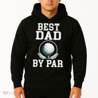 Best Dad by Par Golf Daddy Golfing Father Hoodie thumb 2