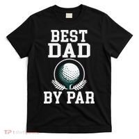Best Dad by Par Golf Daddy Golfing Father T-Shirt thumb 0