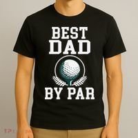 Best Dad by Par Golf Daddy Golfing Father T-Shirt thumb 3