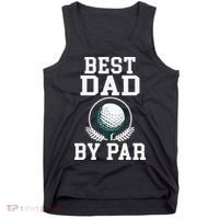 Best Dad by Par Golf Daddy Golfing Father Tank Top thumb 0