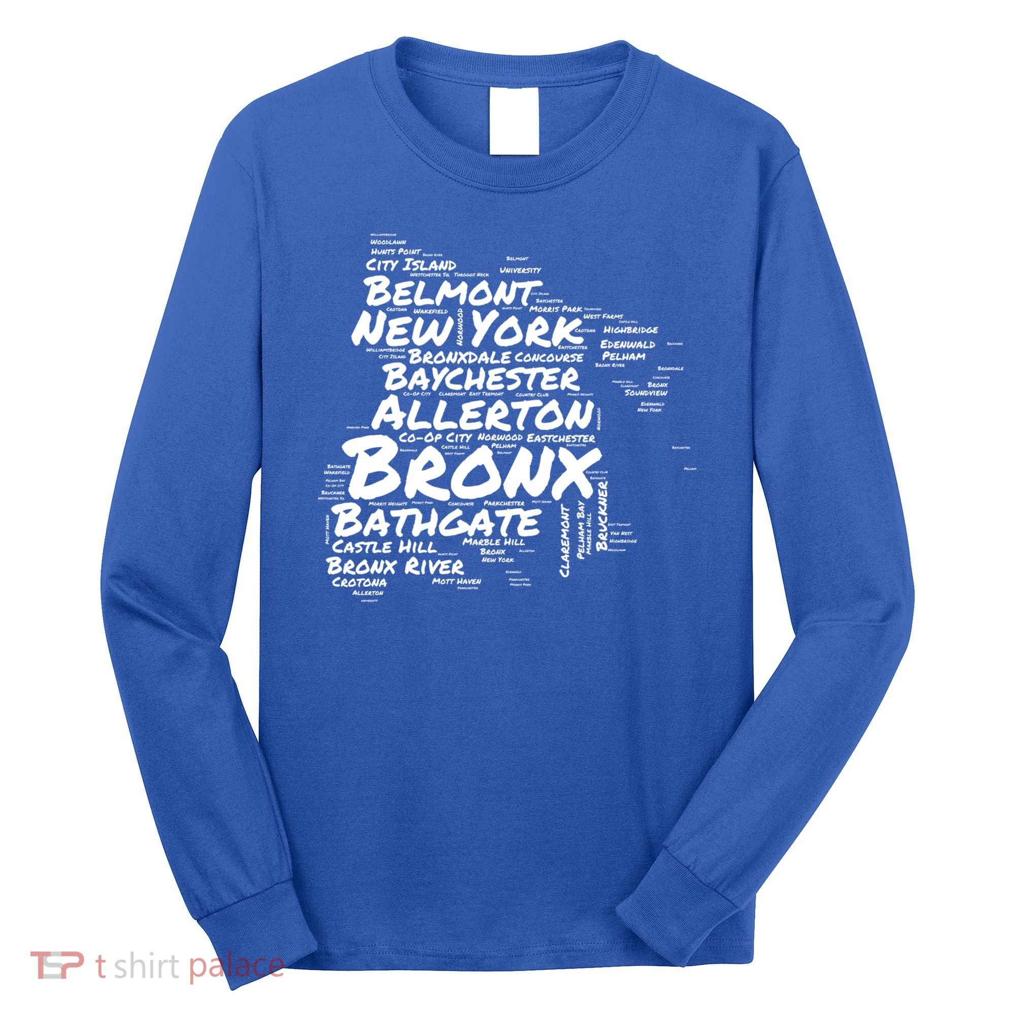 Boogie Down Bronx Neighborhoods Word Cloud Bronx New York Cute Gift Long Sleeve Shirt