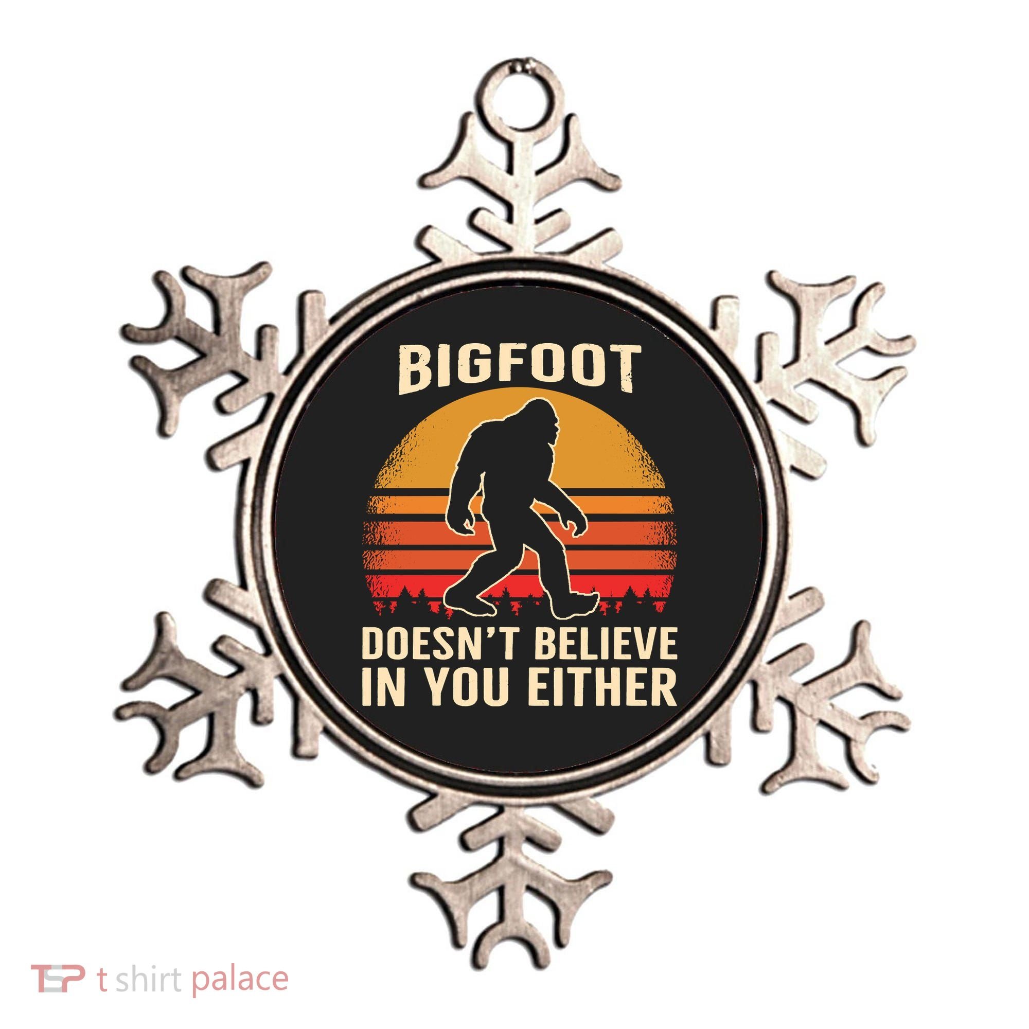 Bigfoot Doesnt Believe In You Either Bigfoot Sasquatch Retro Ornament